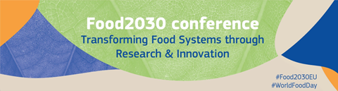 Food2030 Conference. Transforming Food Systems through Research and Innovation