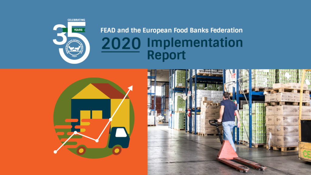 FEBA releases the “FEAD and the European Foodbanks Federation – 2020 Implementation Report”