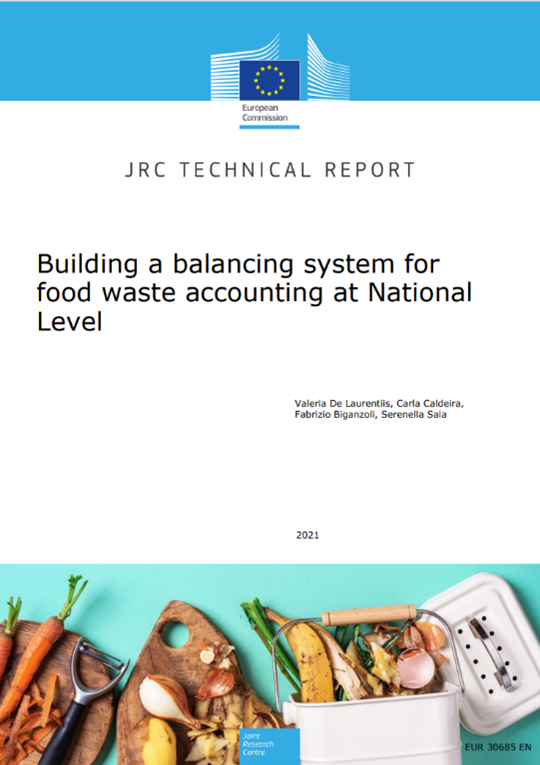 Release of JRC report « Building a balancing system for food waste accounting at national level